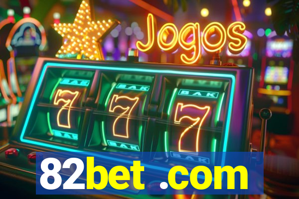 82bet .com